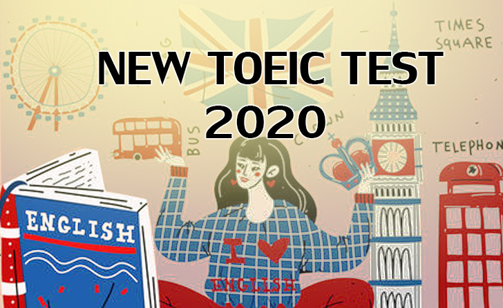 NEW TOEIC TEST 2020